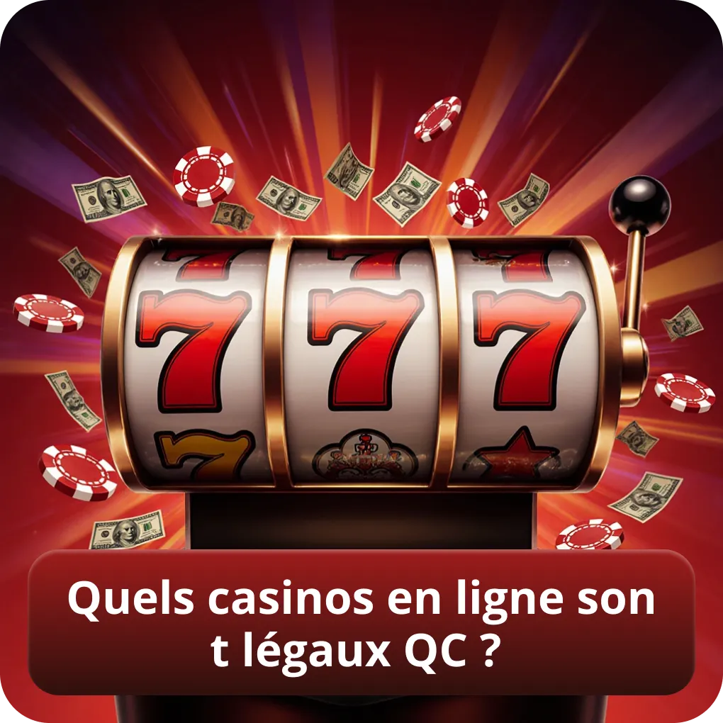 Quels casinos en ligne sont légaux QC ?