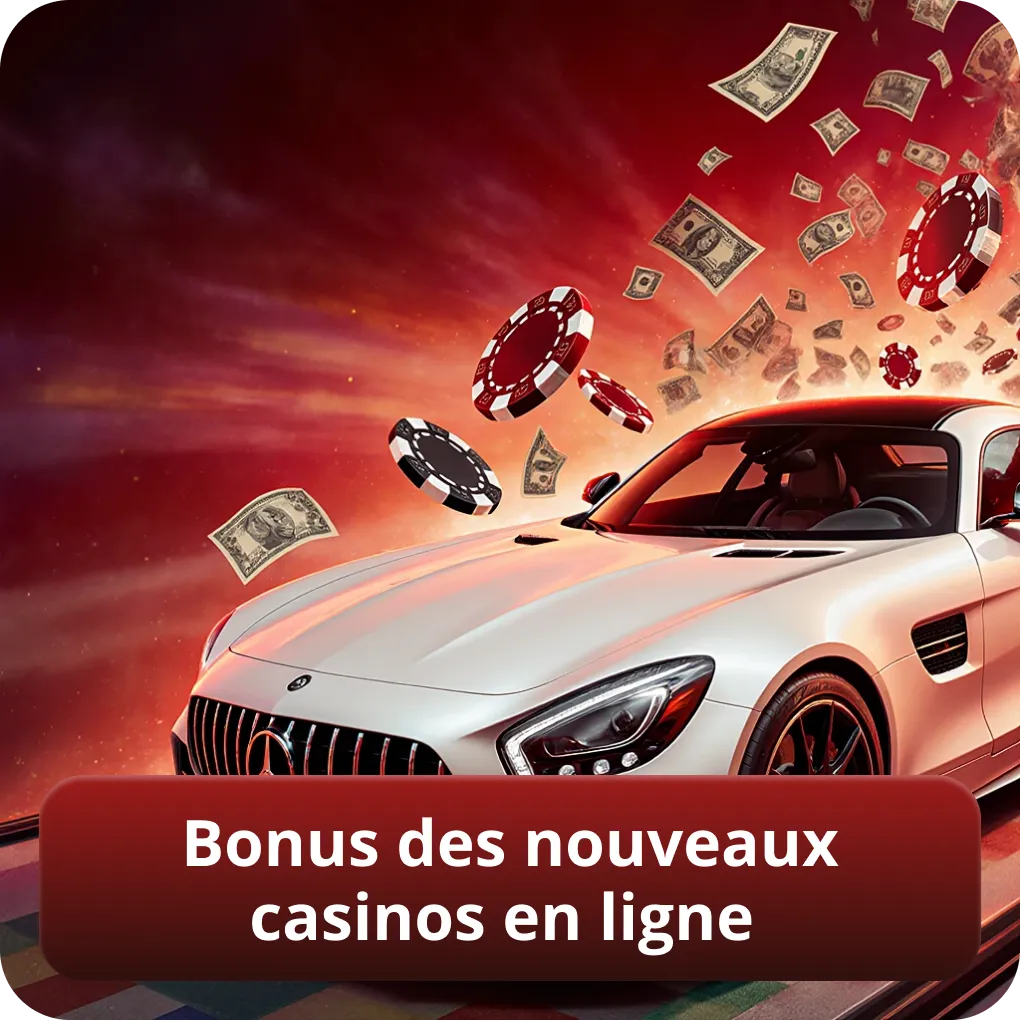 Bonus des nouveaux casinos en ligne