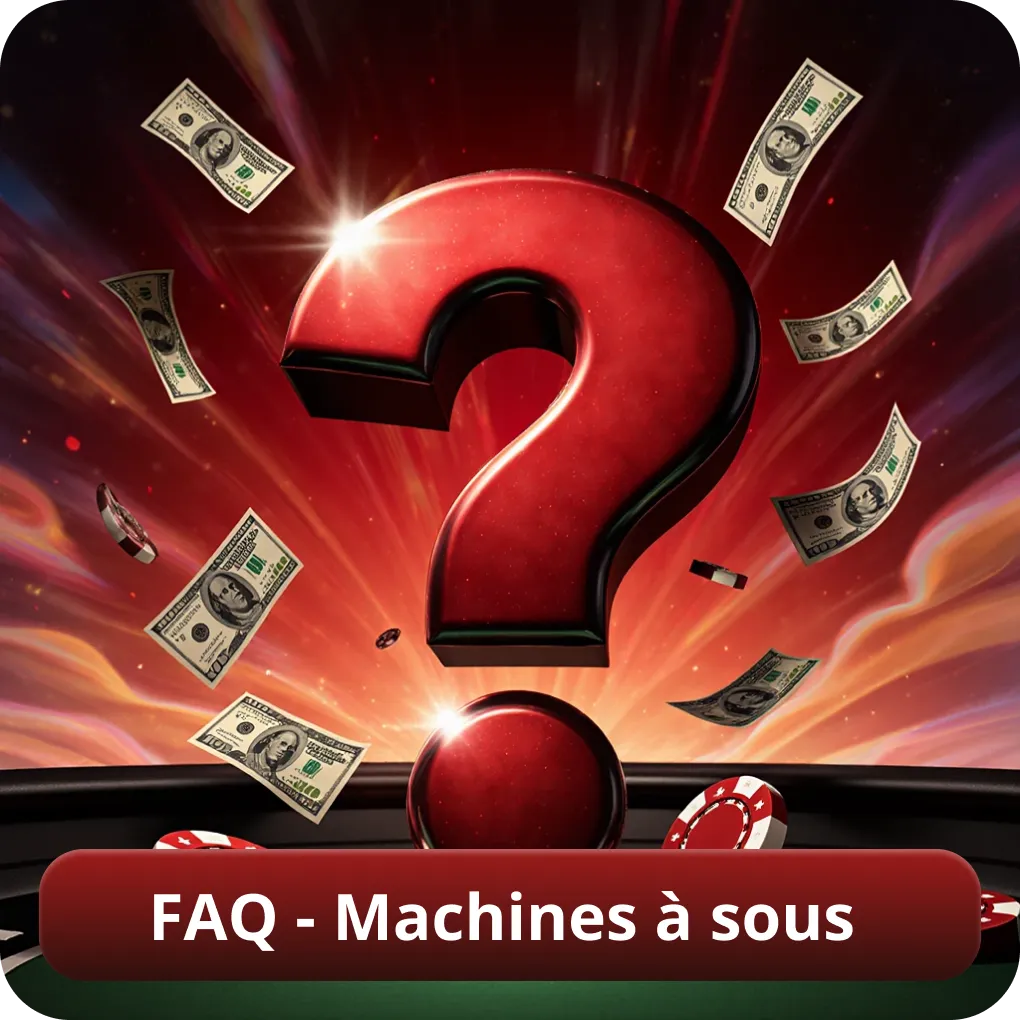 FAQ - Machines à sous